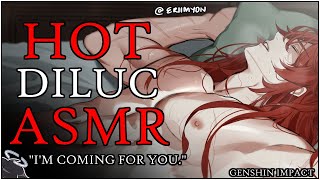 [ HOT DILUC ASMR ] He's Coming For You -r Love Genshin Impact Spicy Diluc x Listener Binaural