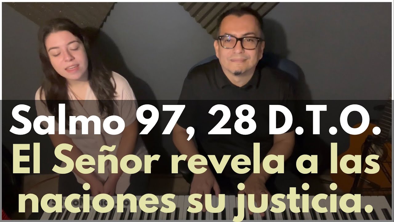 salmo-97-el-se-or-revela-a-las-naciones-su-justicia-domingo-xxviii
