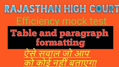 Efficiency mock test || Table and paragraph formatting -part-11|| all is here rohan