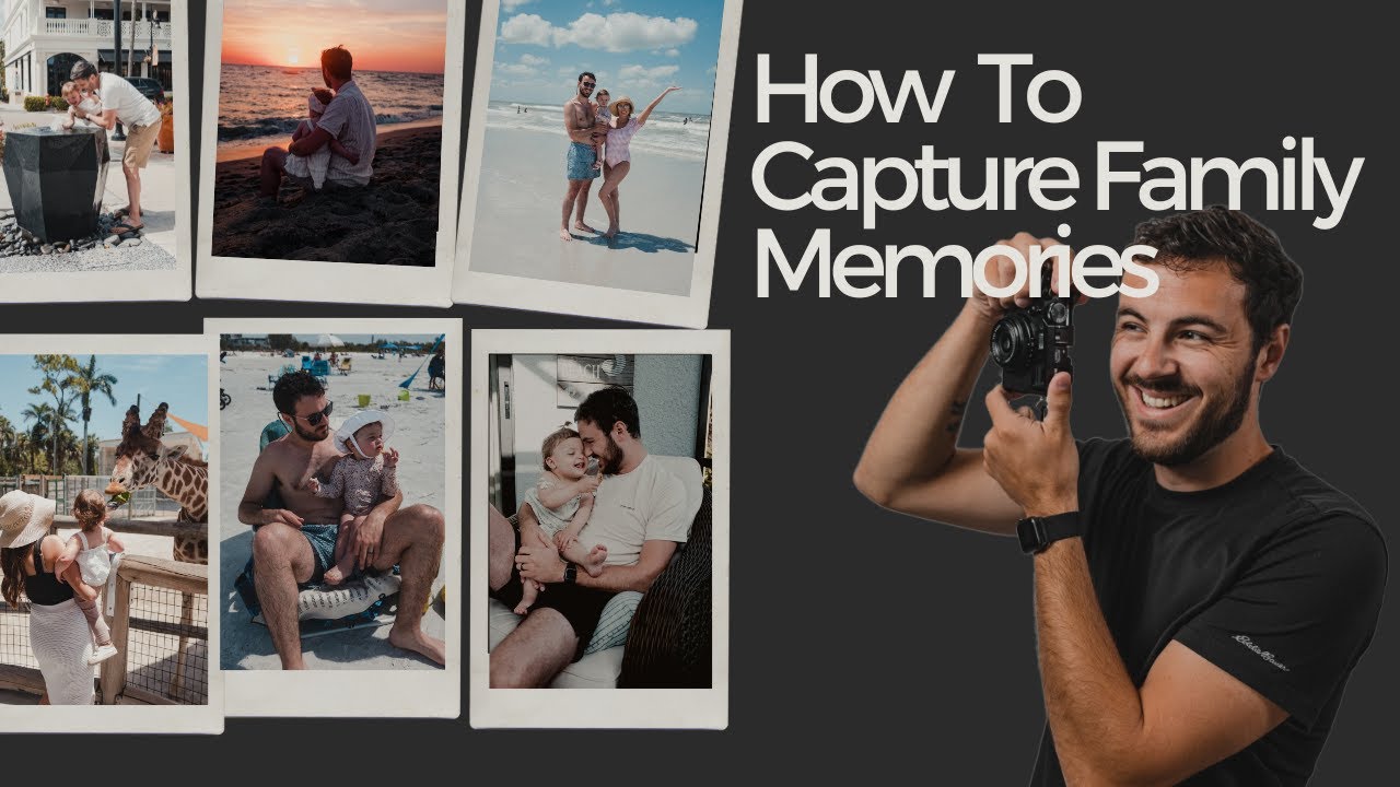 How to Capture Family Memories - YouTube