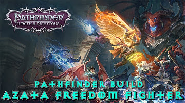 Azata Freedom Fighter (Pathfinder Fighter Build)