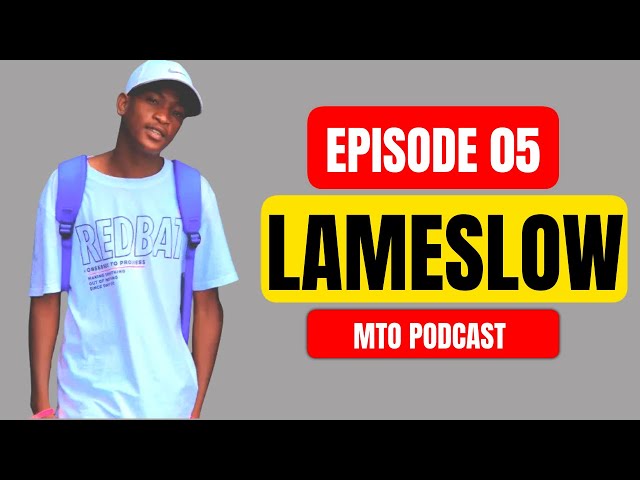 Episode 5: Lameslow on his upbringing/Gupta brothers/Chongo de flavour/Woza b twins/Mehlow Mmalekere class=