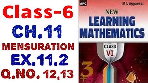 M L Aggarwal Class-6 ch.-11Mensuration exercise 11.2 Question 12 and 13