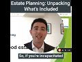 Estate Planning: Unpacking What’s Included