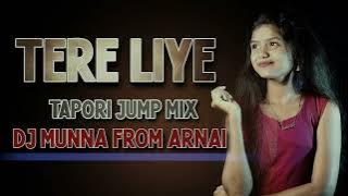 Tere Liye (Tapori jump mix 🌿🤪😁