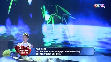 Đêm Gành Hồ Nghe Điệu Hoài Lang  - Ca Sĩ Bé Bảo Ngọc