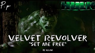 Velvet Revolver - Set Me Free/Hulk/Subtitulada en Español HD