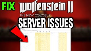 Wolfenstein 2 – How to Fix Can't Connect to Server – Complete Tutorial