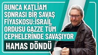 Bunca Katli̇am Sonrasi Bi̇r Savaş Fi̇yaskosui̇srai̇l Ordusu Gazze Tüm Cepheleri̇nde Savaşiyorhamas Döndü