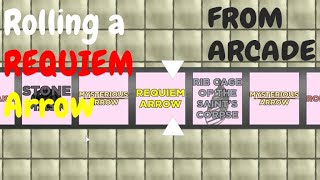 [YBA] Rolling REQUIEM Arrow From Arcade...