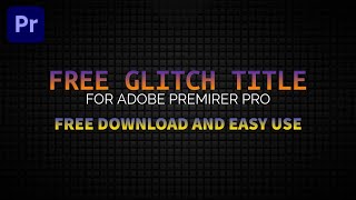 Title Glitch Premiere Pro Preset Free