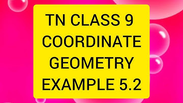 TN CLASS 9 MATHS COORDINATE GEOMETRY EXAMPLES 5.4