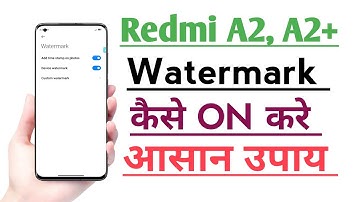 Redmi A2, A2+ Camera Watermark kaise ON kare | How to Enable Camera Watermark