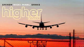 Fly Higher - Derez ft. Anna / Higher Remix - Eminem ft. Nicki Minaj and Drake