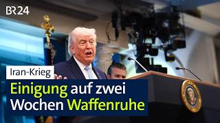 Iran-Krieg: Einigung auf zwei Wochen Waffenruhe | BR24