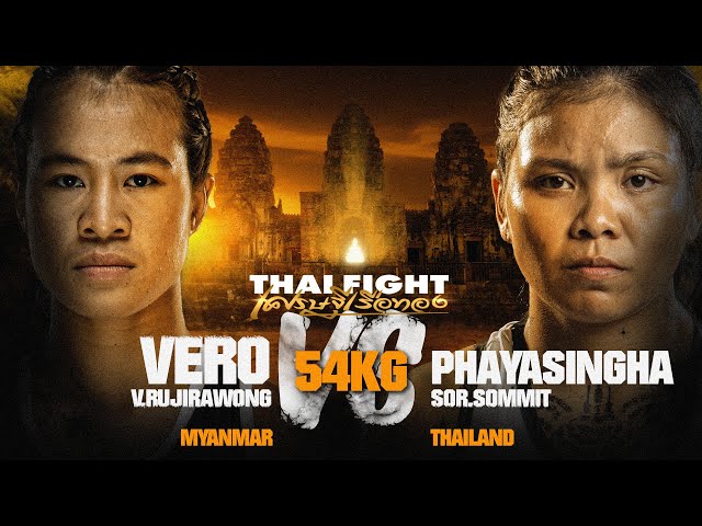 Match 5 Vero V.Rujirawong VS Phayasingha Sor.Sommit | THAI FIGHT SETHI RUEA THONG class=