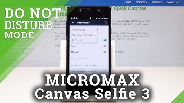 Do Not Disturb Mode in MICROMAX Canvas Selfie 3 - Mute Sounds