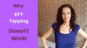Why EFT Tapping Doesn