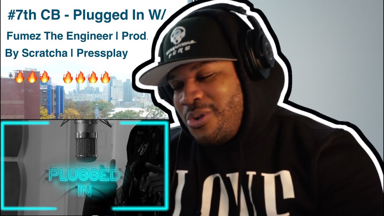 HARLEM NEW YORKER REACTS to UK DRILL! #7th CB - Plugged In W/ Fumez The Engineer | Prod. By Scratcha