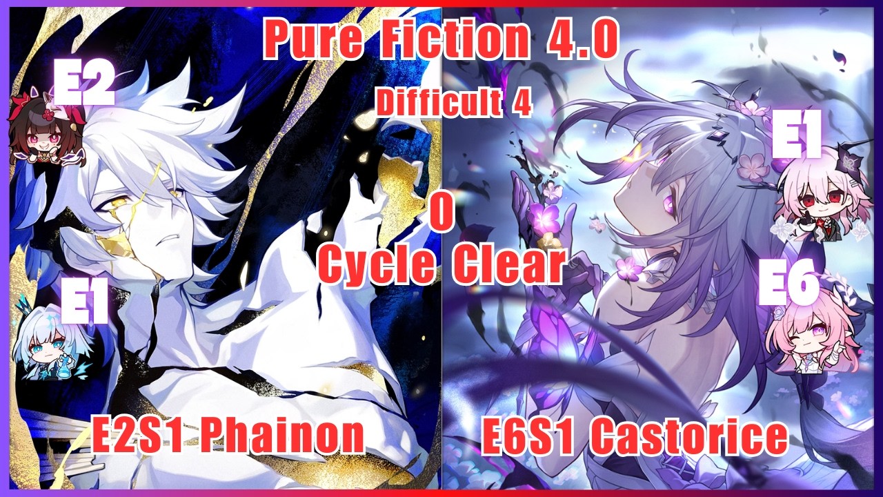 Pure Fiction 4.0 - E2S1 Phainon & E6S1 Castorice  0 Cycle Clear | Honkai Star Rail
