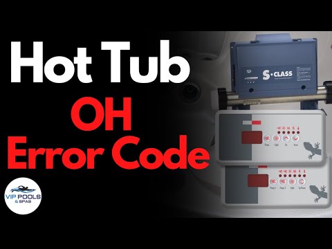 Hot Tub OH Error Code | Hot Tub PR R Error Code