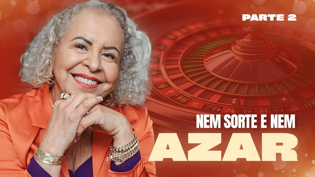 NEM SORTE E NEM AZAR PARTE 02 02 PASTORA TÂNIA TEREZA PASTORA TÂNIA TEREZA
