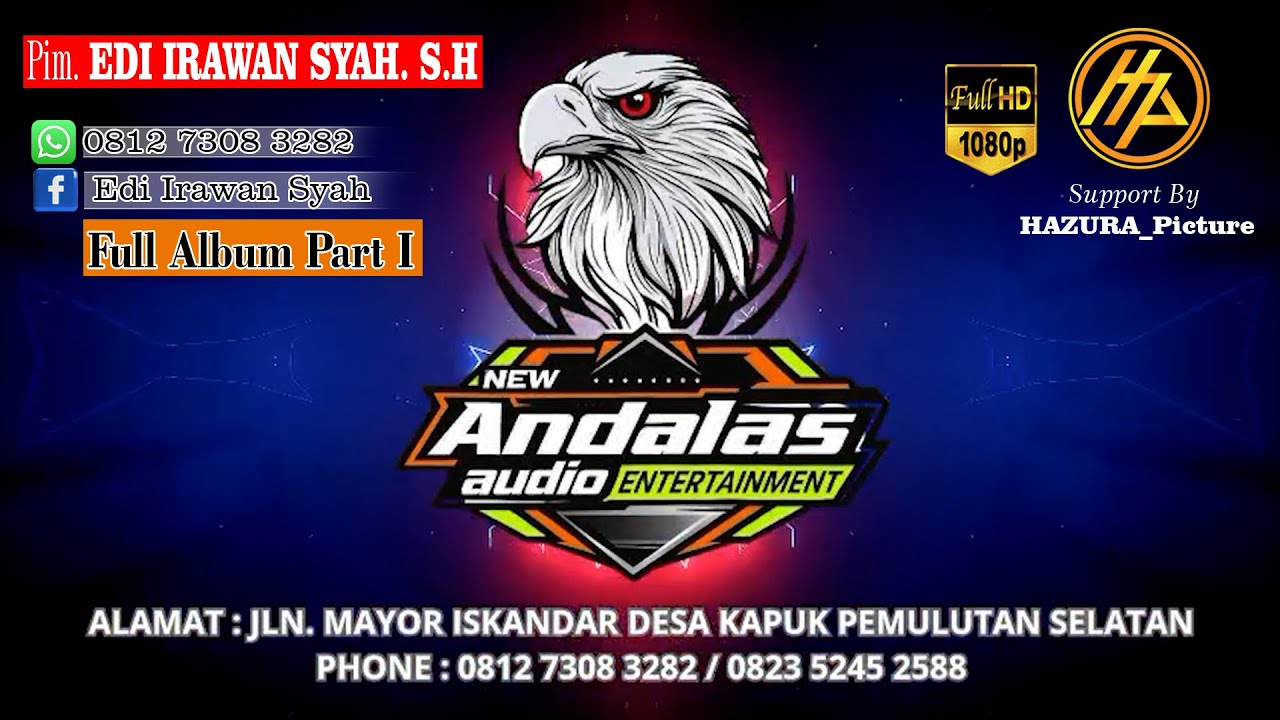 Full Album // ANDALAS Audio // Piminan Bpk Edi Irawan Syah. S.H // Part I //