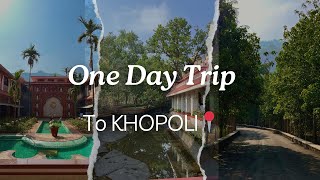 One day Trip To Khopoli | Lonavala | Khandala Ghats