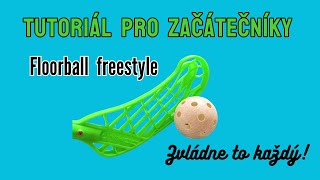 floorball freestyle tutorial cz