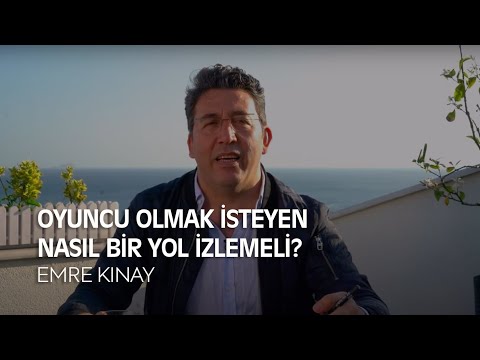 Oyuncu Olmak İsteyen Nasıl Bir Yol İzlemeli? | Emre Kınay