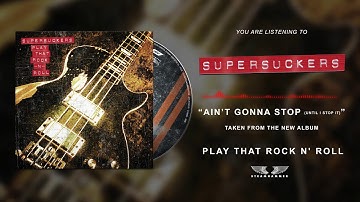 SUPERSUCKERS  "Ain’t Gonna Stop (Until I Stop It)"