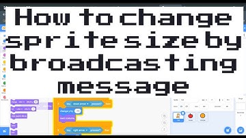 How to change sprite size by broadcasting message Scratch 3