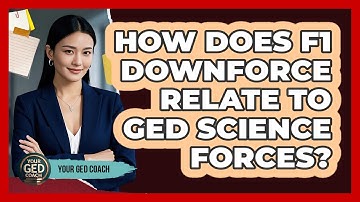 How Does F1 Downforce Relate To GED Science Forces? - Your GED Coach
