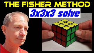 The Fisher method for solving a Rubik's Cube (3x3x3 solution devised in 1980)