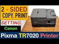 Canon pixma tr7020 tr7021 printer 2sided copy  print setting