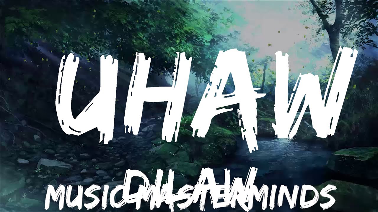 Dilaw Uhaw (Lyrics) 25mins Feeling your music YouTube