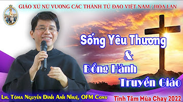 Tĩnh Tâm Mùa Chay 2022  |  Lm Toma Nguyễn Đình Anh Nhuệ, OFM Conv.