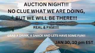 FRIDAY NIGHT AUCTION WITH REAL & PAM!!
