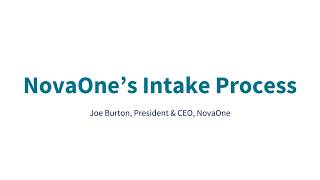NovaOne's Intake Process