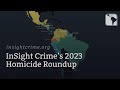 InSight Crime’s 2023 Homicide Roundup