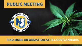 NJ Cannabis Regulatory Commission Public Meeting - Wednesday, February 8, 2023