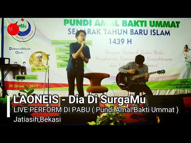 LAONEIS - Dia Di Surgamu  (Live in Jatiasih,Bekasi) class=