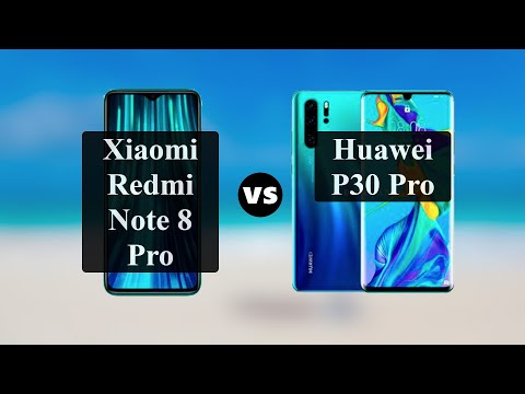 Xiaomi Redmi Note 8 Pro vs Huawei P30 Pro: Comparison