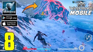 Warframe Mobile Global Launch Gameplay Walkthrough Part - 8 (iOS, Android)