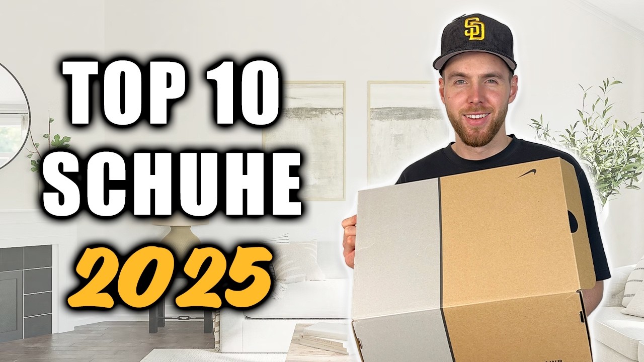 Diese Schuhe BRAUCHST du 2025!