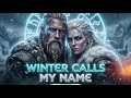 Winter Calls My Name – Dark Viking Rap | Nordic Warrior Anthem - Dark Norse - Norse Battle Music