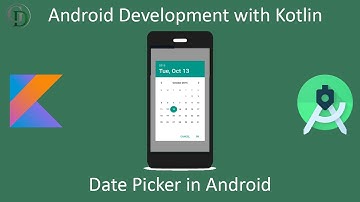 9 - Date Picker (Date Picker Dialog)  in Android | Android Development Training in Kotlin