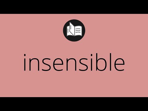 Video: ¿La insensibilidad es una palabra?