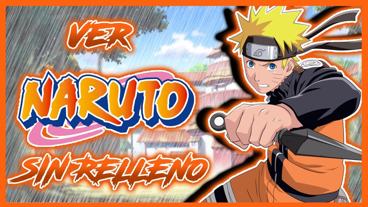 COMO VER NATURO Y NARUTO SHIPPUDEN SIN RELLENO 2020 - YouTube
