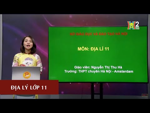 MÔN ĐỊA LÝ - LỚP 11 | BÀI 10: CHND TRUNG HOA (TRUNG QUỐC) -TIẾT 2 | 17H10 NGÀY 09.04.2020 | HANOITV MÔN ĐỊA LÝ - LỚP 11 | BÀI 10: CHND TRUNG HOA (TRUNG QUỐC) -TIẾT 2 | 17H10 NGÀY 09.04.2020 | HANOITV